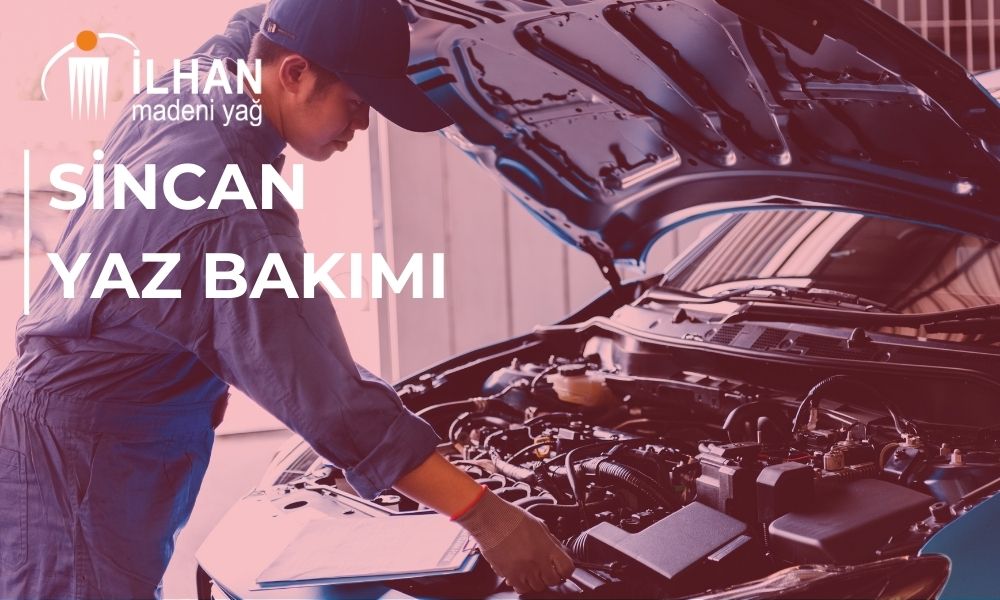 Sincan Yaz Bakımı